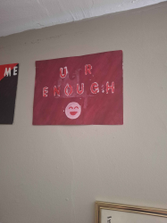 Some signs I made while locked in a mental hospital.